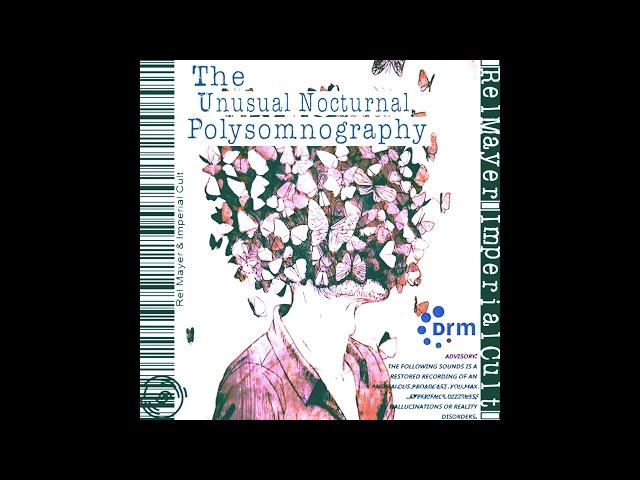 Rel Mayer & IMPERIAL CULT - The Unusual Nocturnal Polysomnography [Vaporwave/Barber Beats/Downtempo]