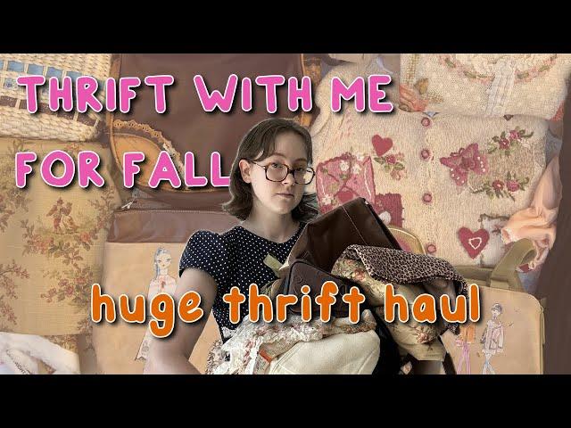 autumn thrift with me & MASSIVE cottagecore thrift haul  grandmacore, fairycore, whimsigoth