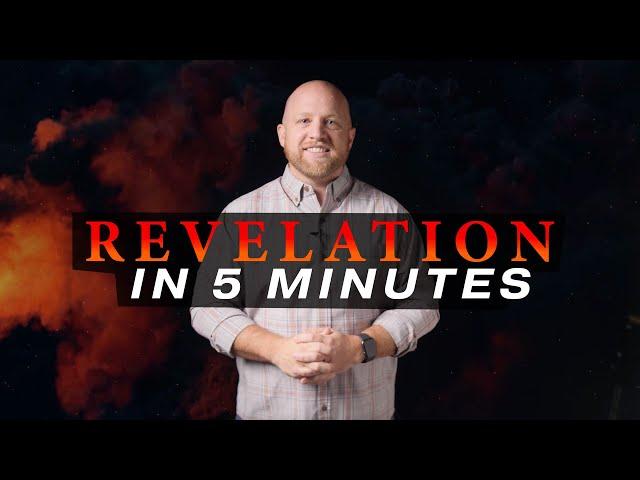 Revelation Explained in ONLY 5 Minutes