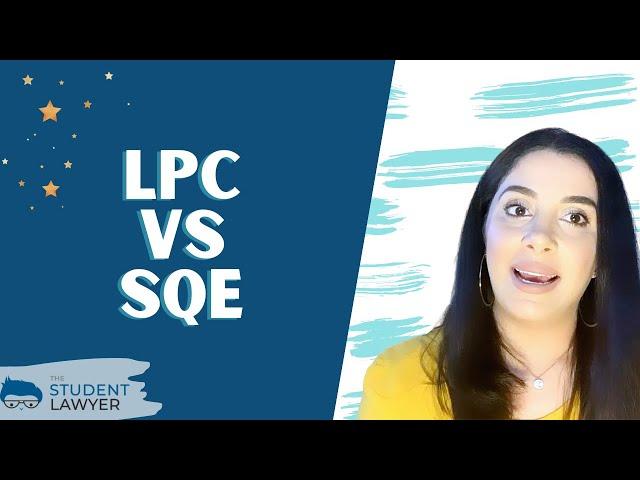 LPC vs SQE | THE STUDENT LAWYER