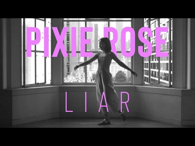 Pixie Rose — LIAR / Music video /