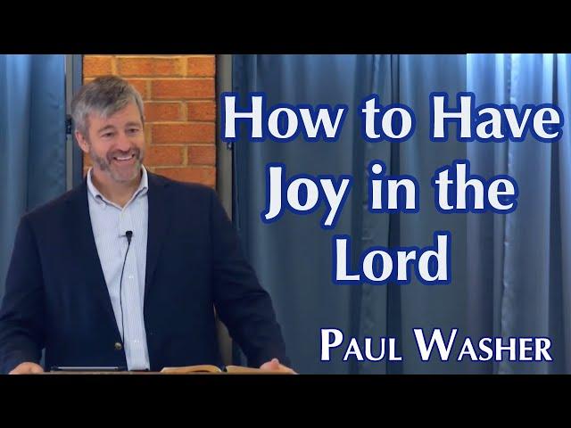 How to Have Joy in the Lord | Paul Washer Sermon Jam