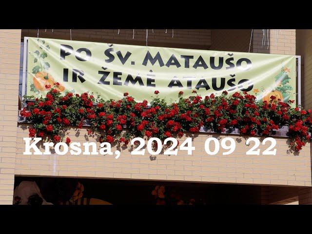 "Po Šv. Mataušo''...su "SODŽIUMI" Krosnoje 24 09 22