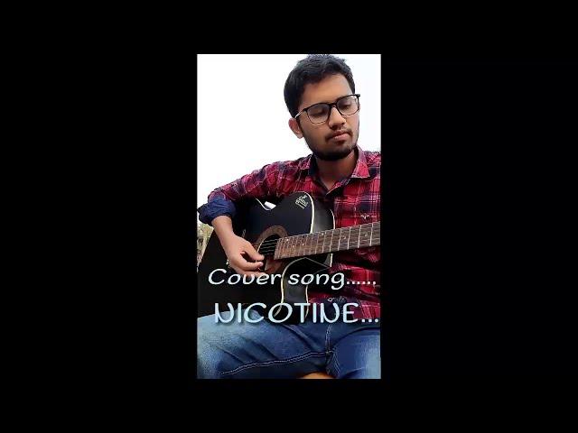 Nicotine | Cover Song | Rafin Xz