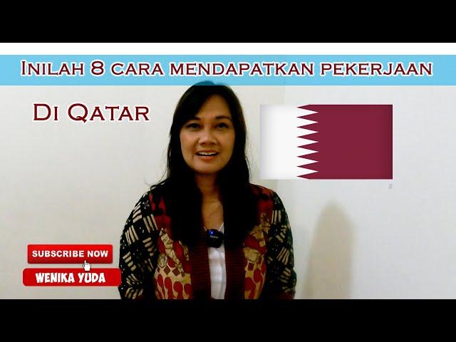 8 Cara Mendapatkan Pekerjaan di Qatar.