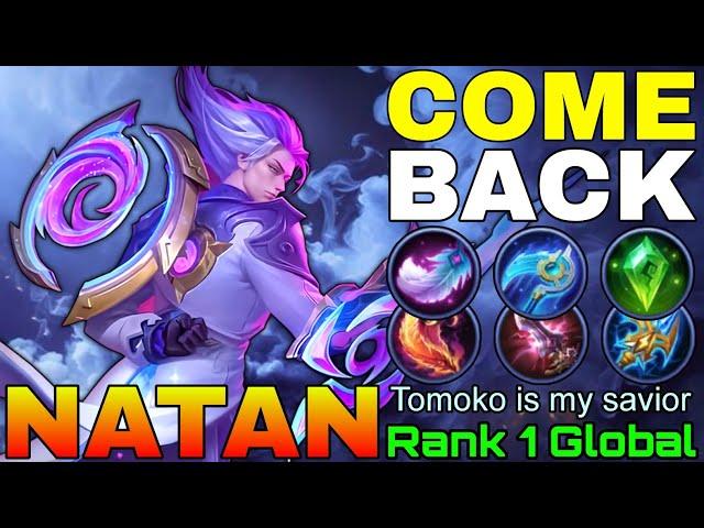 Comeback is Real, Natan Late Game Monster - Top 1 Global Natan by Tomoko is my savior - Mobile Legen