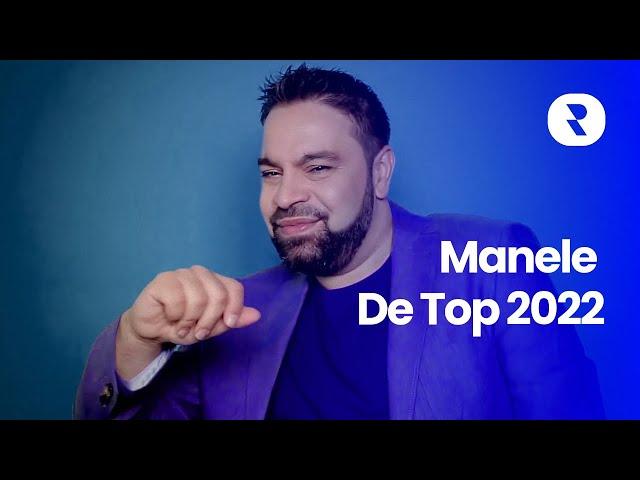 Cele Mai Ascultate Manele Hiturile Anului 2022  Super Selectie Cu Manele De Top 2022