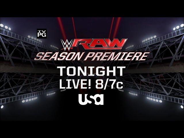 Catch the season premiere of Monday Night Raw Tonight on USA Network