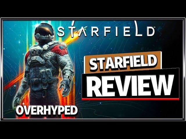 Starfield Review - The Most OVERHYPED Game I've EVER Played...