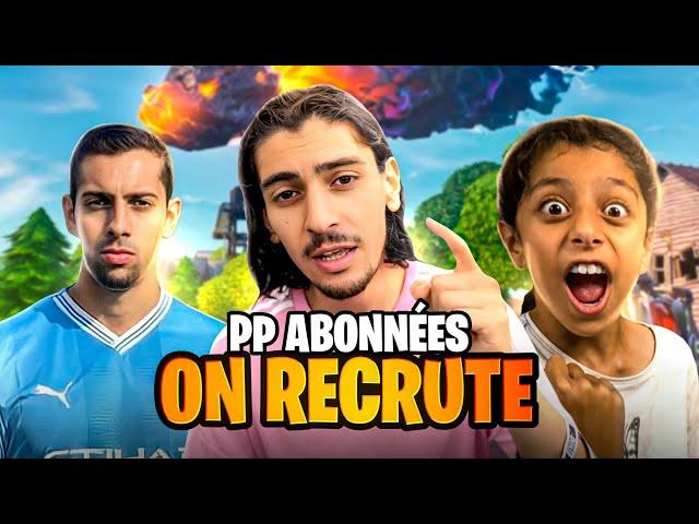 FORTNITE JE RECRUTE DES ABONNES POUR MA TEAM TEST PP dernier jour !