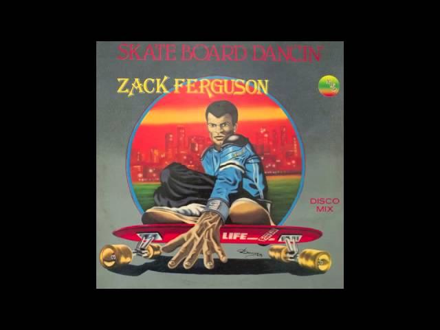 Zack Ferguson - Skate Board Dancin' (1978)