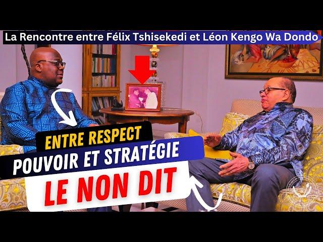 La Rencontre entre Félix Tshisekedi et Léon Kengo Wa Dondo : Entre Respect, Pouvoir et Stratégie"