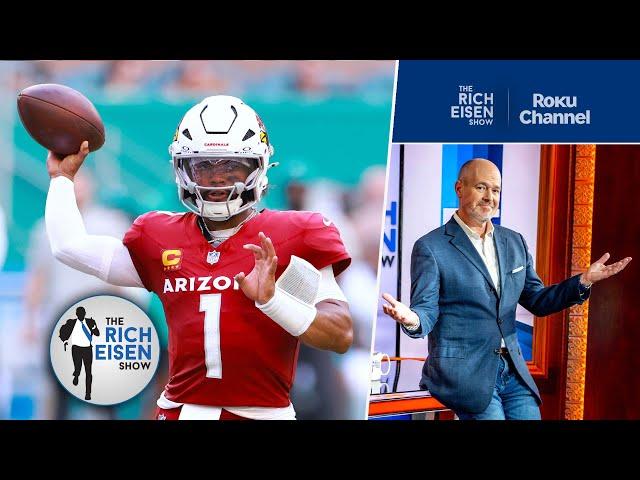 Rich Eisen: Don’t Sleep on Kyler Murray & the Cardinals to Win the NFC West | The Rich Eisen Show