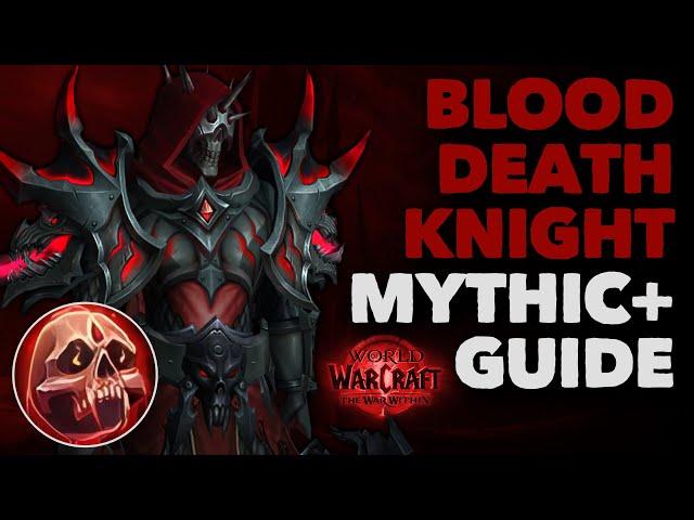 Blood Death Knight M+ Guide | The War Within S1