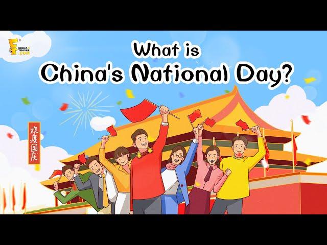 National Day: What is China's National Day? | How to Celebrate it? 国庆节