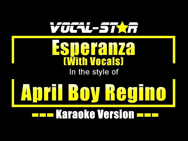 Esperanza (with vocals) Karaoke | April Boy Regino Karaoke Version