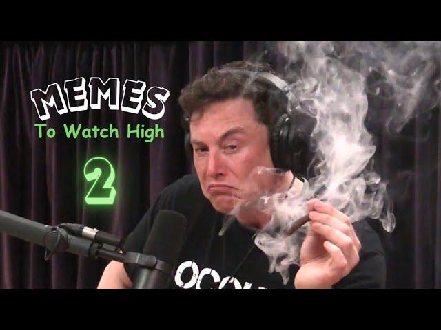 memes to watch high 2.0