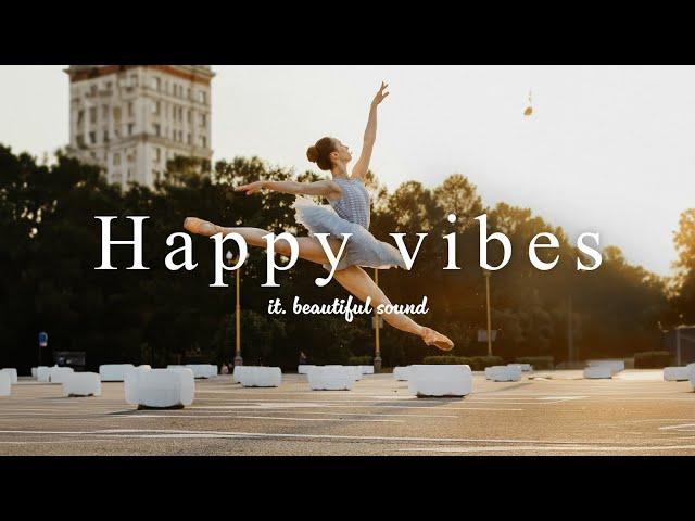 [ Music playlist ] Happy Chill Music for cheerful mood | Start your day/Calm/Pop/work&study