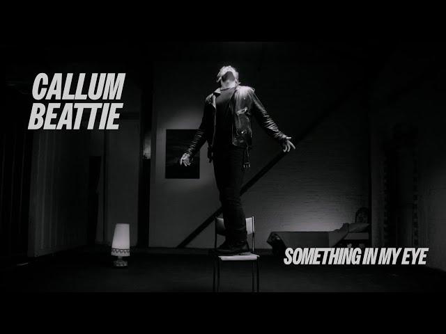 Callum Beattie: Something In My Eye