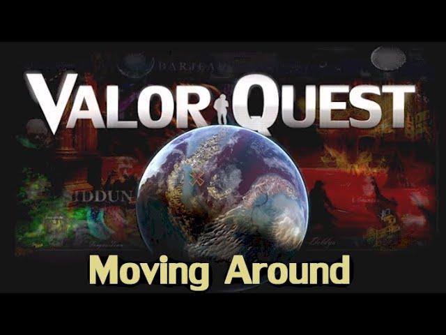 Valor Quest Gameplay Guide Episode 3: Moving Around