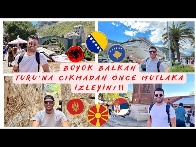 BALKAN TURU’na ÇIKMADAN ÖNCE MUTLAKA İZLEYİN! Ne kadar nakit para götürmeliyim?Oteller.. Yemekler...