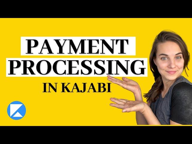 Payment Processing in Kajabi