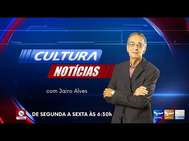 CULTURA NOTICIAS com Jairo Alves - 12/11/24 - CULTURA TV AO VIVO