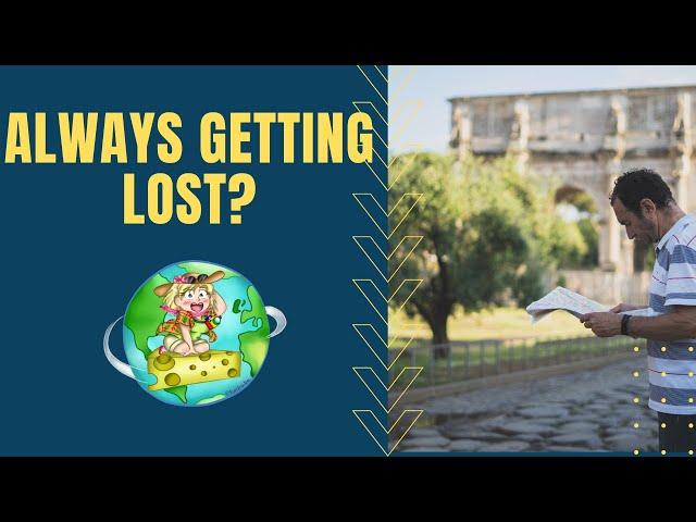 How to Not Get Lost When You Travel | How to Travel with Confidence