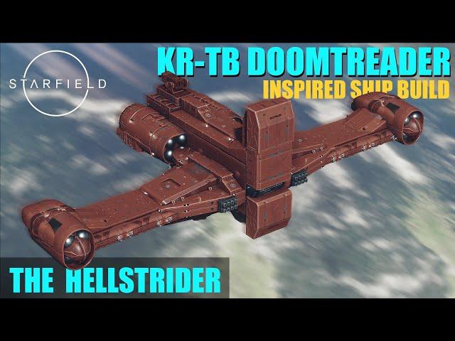 Starfield Ship Building Guide - The Hellstrider | Star Wars KR-TB Doomtreader inspired ship build