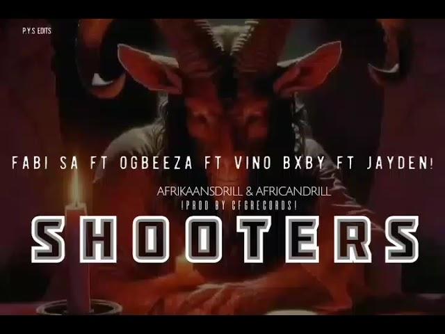 SHOOTERS  (fabi Ft ogbeeza ft vinobaby X jayden!)