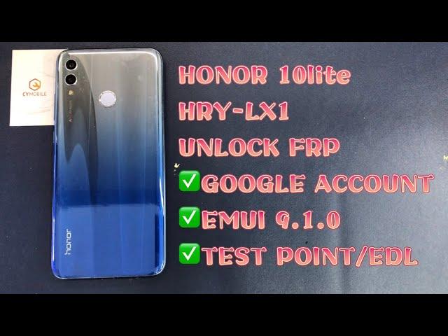 HONOR 10lite / HRY-LX2 UNLOCK FRP｜EMUI 9.1.0｜GOOGLE ACCOUNT｜TEST POINT｜BY EFT PRO2