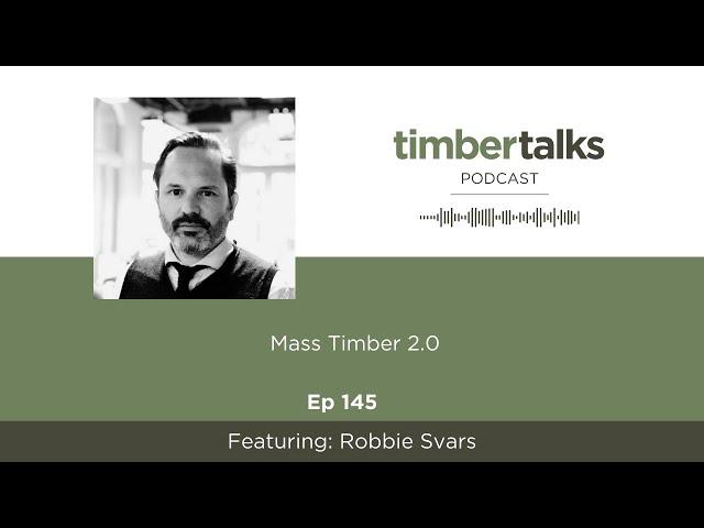 Mass Timber 2.0