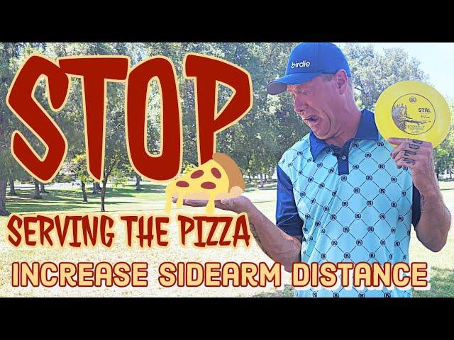 Increase Sidearm Distance - STOP Serving the Pizza