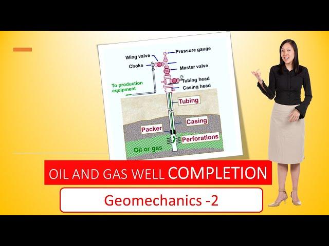 Oil and Gas Well Completion | Geomechanics 2