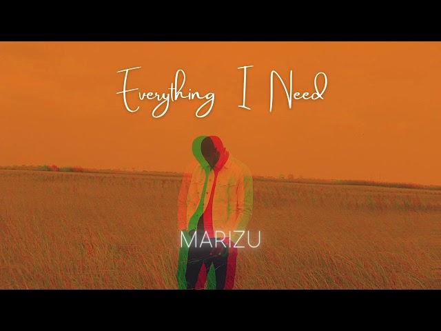 Marizu - Everything I need [Official Audio]