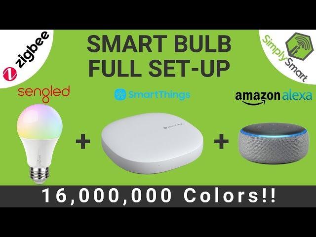 Set-up Color ZigBee Smart Bulb | SmartThings and Alexa