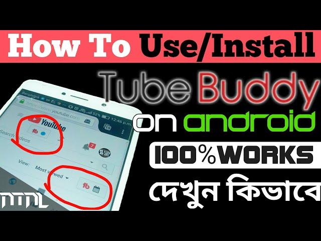 How To Use Tubebuddy On Android!! [Working]Install Extension- 2017-NTNL