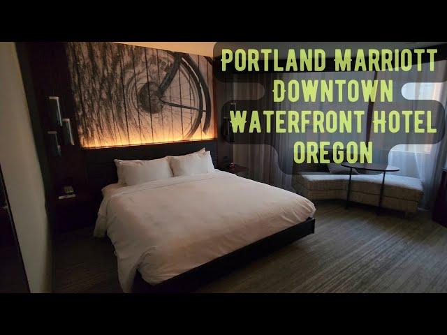 Portland Marriott Downtown Waterfront Downtown Portland Oregon Honest Review