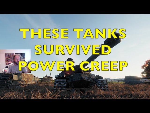 These Tanks Survived Power Creep