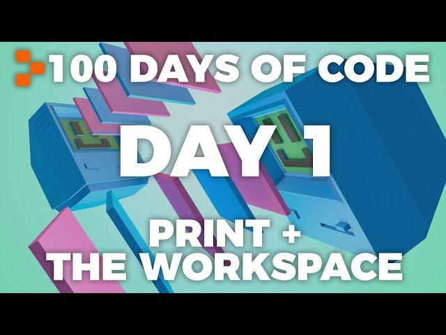 Day 1 - 100 Days of Code: Print and Replit Workspace