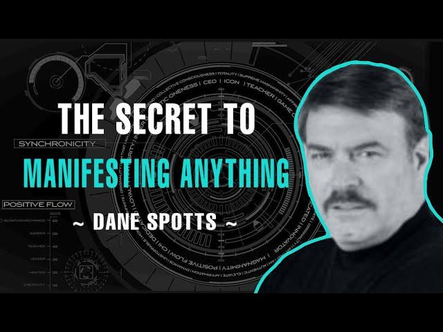 The Secret To Manifesting Anything - Dane Spotts