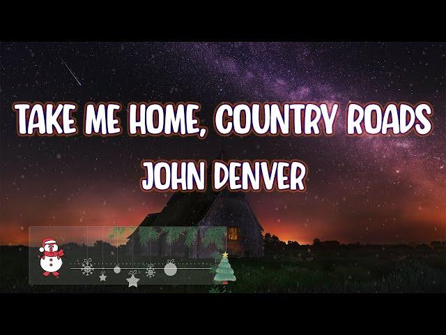 John Denver - Take Me Home, Country Roads