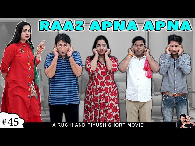 RAAZ APNA APNA | राज़ अपना अपना | Family Comedy | Ruchi and Piyush