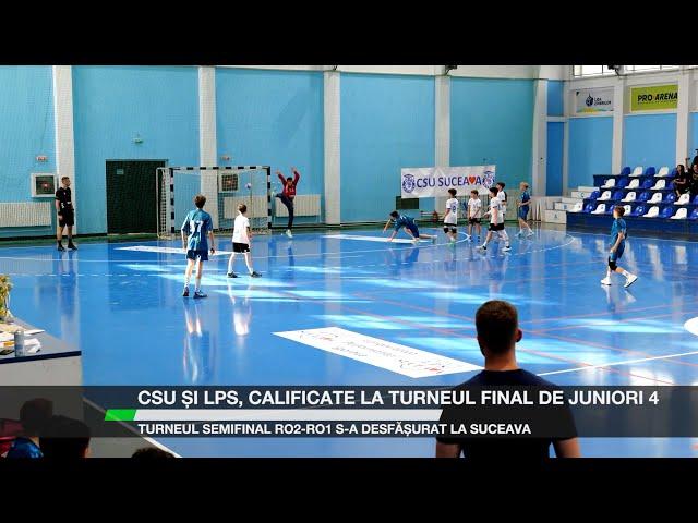 CSU și LPS, calificate la Turneul Final de Juniori 4