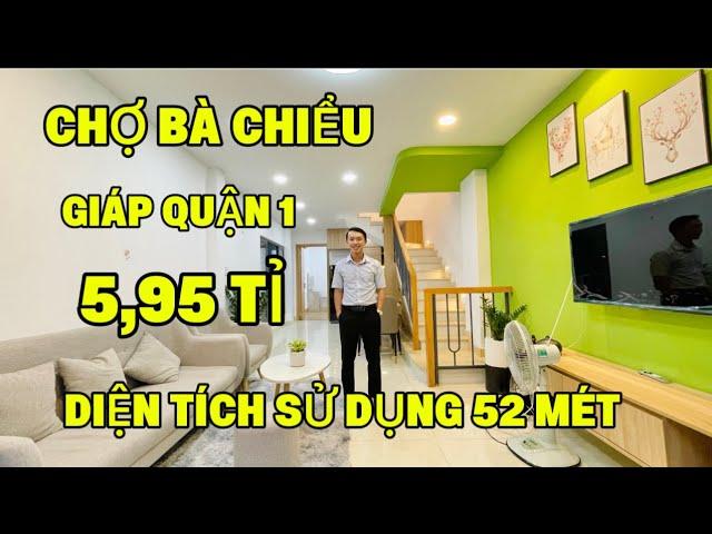 BÁN NHÀ QUẬN BÌNH THẠNH GẦN QUẬN 1 , TRONG CHỢ BÀ CHIỂU , 52 MÉT SỬ DỤNG , ĐẦY ĐỦ NỘI THẤT DƯỚI 6 TỈ