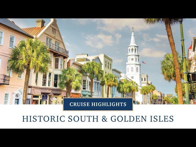 Historic South & Golden Isles Cruise Highlights | American Cruise Lines