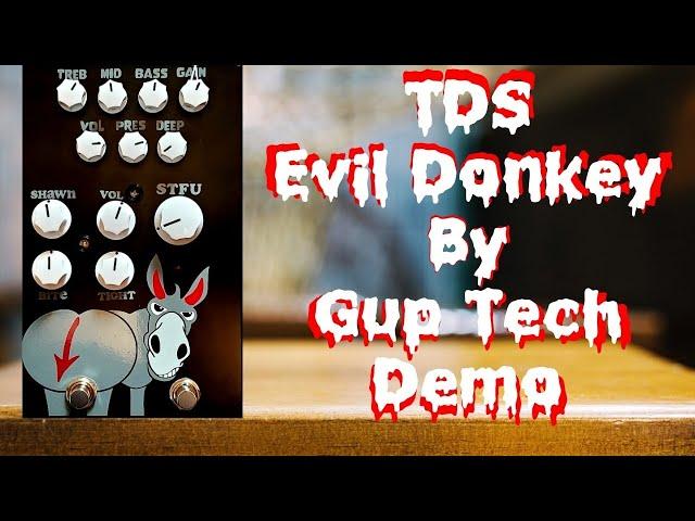 TDS Evil Donkey Pedal By GUP Tech Demo