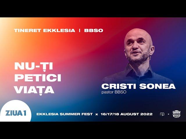 EKKLESIA SUMMER FEST - Ziua 1 - Invitați: BBSO, pastor Cristi Sonea, Tineret Ekklesia Worship