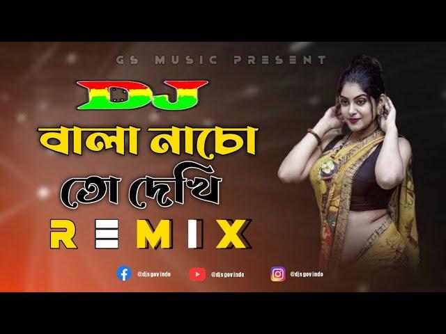 Bala Nacho To Dekhi Dj (RemiX) | Bangla Dj Gana | DJ S Govindo | TikTok Viral Trance Dj Gan 2023