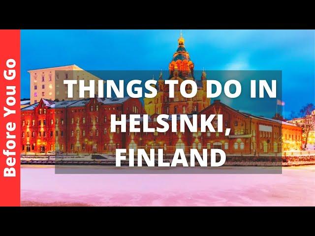 Helsinki Finland Travel: 14 Best Things to Do in Helsinki